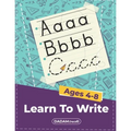 Learn To Write Ages 4-8: Alphabet Handwriting Practice workbook for kids, Preschool writing Workbook with Sight words for Pre K, Kindergarten a - Paperback