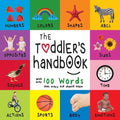 The Toddler's Handbook: Numbers, Colors, Shapes, Sizes, ABC Animals, Opposites, and Sounds, with over 100 Words that every Kid should Know (Engage Ear - Paperback