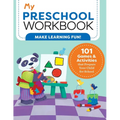 My Preschool Workbook: 101 Games & Activities That Prepare Your Child for School - Paperback