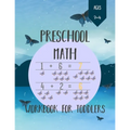 Preschool Math Workbook for Toddlers Ages 2-4: Number Tracing, Addition and Subtraction math workbook for toddlers ages 2-4 - Paperback
