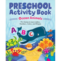 Preschool Activity Book Ocean Animals: 75 Games to Learn Letters, Numbers, Colors, and Shapes - Paperback