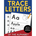Trace Letters of The Alphabet with Sight Words: Reading and Writing Practice for Preschool, Pre K, and Kindergarten Kids Ages 3-5 - Paperback