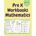PreK Workbooks Age 4-5 Mathematics: Homeschool Math Workbook for Toddlers - Paperback