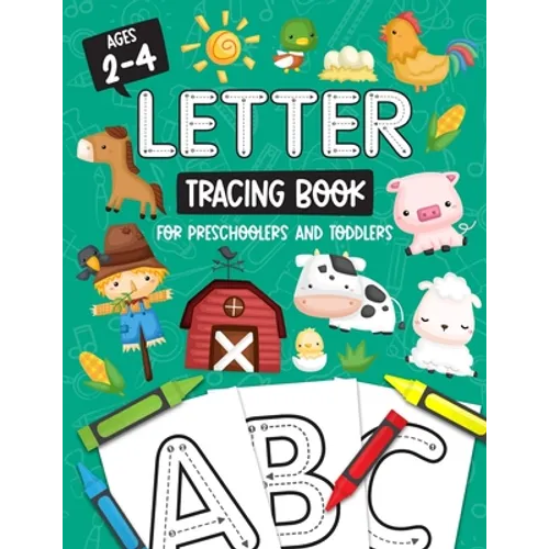 Letter Tracing Book for Preschoolers and Toddlers: Homeschool, Preschool Skills for Age 2-4 Year Olds (Big ABC Books) Trace Letters and Numbers Workbo - Paperback