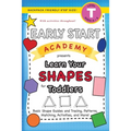 Early Start Academy, Learn Your Shapes for Toddlers: (Ages 3-4) Basic Shape Guides and Tracing, Patterns, Matching, Activities, and More! (Backpack Fr - Paperback