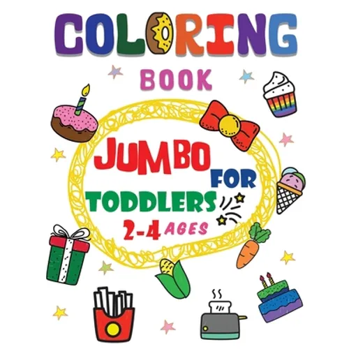 Coloring book jumbo for toddlers 2-4 ages: Beginner-Friendly Super Large Simple Picture Coloring Books for release stress, improve pencil grip for Tod - Paperback