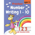 Preschool Number Writing 1 - 10, Left handed kids Ages 3+: Educational Pre k with Number Tracing, Kindergarten Coloring Pages, Activity ... Schooling, - Paperback