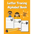 Letter Tracing Alphabet Book: ABC Learning Workbook for Kids - Toddlers, Preschool, K-2 - Orange - Paperback
