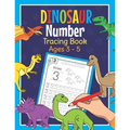 Dinosaur Number Tracing Book Ages 3 - 5: Trace Numbers Practice Book for Preschoolers Dino Math Learning Workbook for Kindergarten and Pre K - Paperback