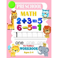 Preschool Math Workbook for Toddlers Ages 2-4: Math Addition And Subtraction Workbook, Beginner Math Preschool Learning Book (Practical Math ) + Lette - Paperback
