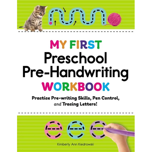 My First Preschool Pre-Handwriting Workbook: Practice Pre-Writing Skills, Pen Control, and Tracing Letters! - Paperback